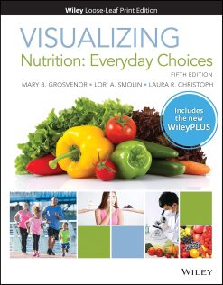 Visualizing Nutrition: Everyday Choices, 5e WileyPLUS Card with Loose-leaf Set, 5th Edition (EPUB)