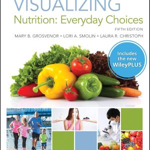 Visualizing Nutrition: Everyday Choices, 5e WileyPLUS Card with Loose-leaf Set, 5th Edition (EPUB)