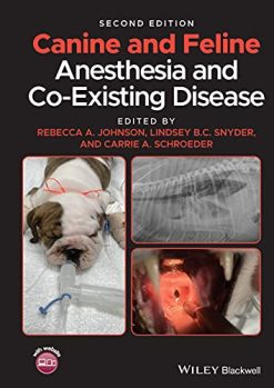 Canine and Feline Anesthesia and Co-Existing Disease, 2nd Edition (Original PDF from Publisher)