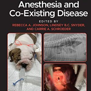 Canine and Feline Anesthesia and Co-Existing Disease, 2nd Edition (Original PDF from Publisher)