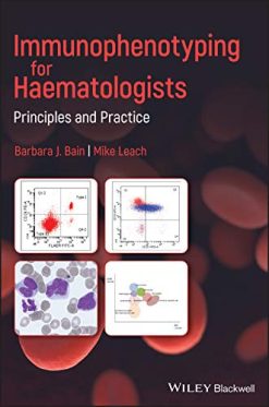 Immunophenotyping for Haematologists: Principles and Practice (Original PDF from Publisher)