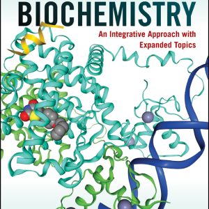 Biochemistry: An Integrative Approach with Expanded Topics (EPUB)