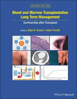 Blood and Marrow Transplantation Long Term Management: Survivorship after Transplant,2nd Edition (Original PDF from Publisher)