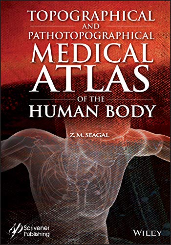 Topographical and Pathotopographical Medical Atlas of the Human Body (Original PDF from Publisher)