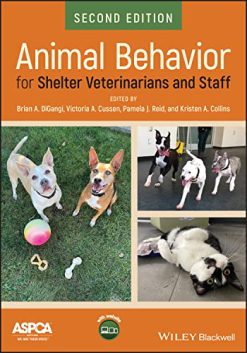 Animal Behavior for Shelter Veterinarians and Staff, 2nd Edition (Original PDF from Publisher)