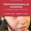 Temporomandibular Disorders: A Problem-Based Approach, 2nd Edition (Original PDF from Publisher)
