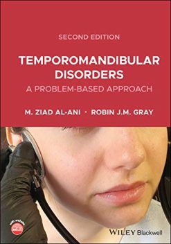 Temporomandibular Disorders: A Problem-Based Approach, 2nd Edition (Original PDF from Publisher)