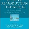 Assisted Reproduction Techniques: Challenges & Management Options, 2nd edition (Original PDF from Publisher)