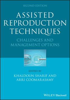 Assisted Reproduction Techniques: Challenges and Management Options, 2nd Edition (EPUB)