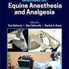 Manual of Equine Anesthesia and Analgesia, 2nd Edition (Original PDF from Publisher)