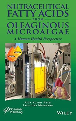 Nutraceutical Fatty Acids from Oleaginous Microalgae: A Human Health Perspective (Original PDF from Publisher)