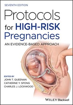 Protocols for High-Risk Pregnancies: An Evidence-Based Approach, 7th Edition (Original PDF from Publisher)