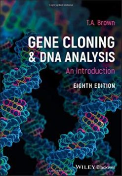 Gene Cloning and DNA Analysis: An Introduction, 8th Edition (Original PDF from Publisher)