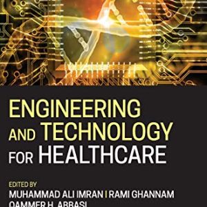 Engineering and Technology for Healthcare (Original PDF from Publisher)