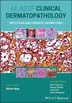Atlas Clinical of Dermatopathology: Infectious and Parasitic Dermatoses (Original PDF from Publisher)