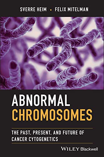 Abnormal Chromosomes: The Past, Present, and Future of Cancer Cytogenetics (EPUB)