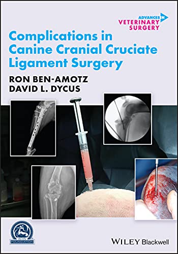 Complications in Canine Cranial Cruciate Ligament Surgery (AVS Advances in Veterinary Surgery) (Original PDF from Publisher)