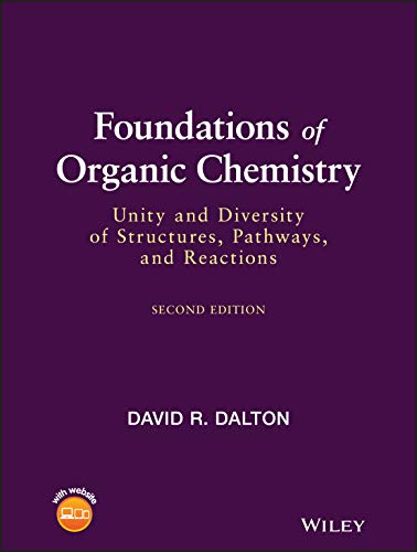 Foundations of Organic Chemistry: Unity and Diversity of Structures, Pathways, and Reactions, 2nd Edition (Original PDF from Publisher)