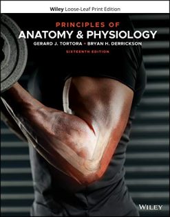 Principles of Anatomy and Physiology, 16th Edition (Original PDF from Publisher)