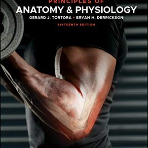 Principles of Anatomy and Physiology, 16th Edition (Original PDF from Publisher)