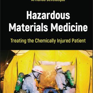 Hazardous Materials Medicine: Treating the Chemically Injured Patient (EPUB)