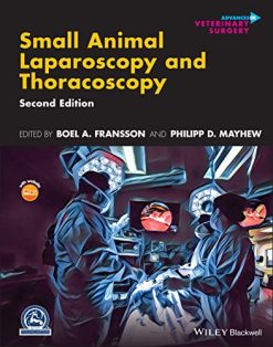 Small Animal Laparoscopy and Thoracoscopy (AVS Advances in Veterinary Surgery), 2nd Edition (Original PDF from Publisher)