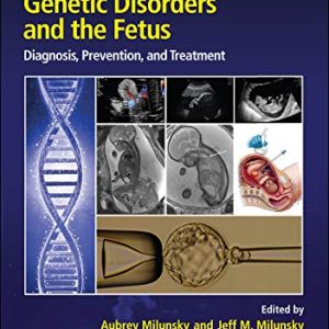 Genetic Disorders and the Fetus: Diagnosis, Prevention and Treatment, 8th edition (Original PDF from Publisher)