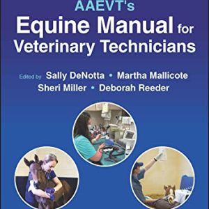 AAEVT’s Equine Manual for Veterinary Technicians, 2nd edition (Original PDF from Publisher)