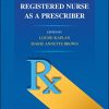 The Advanced Practice Registered Nurse as a Prescriber, 2nd Edition (Original PDF from Publisher)