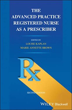 The Advanced Practice Registered Nurse as a Prescriber, 2nd Edition (Original PDF from Publisher)