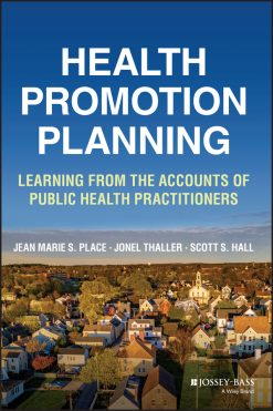 Health Promotion Planning: Learning from the Accounts of Public Health Practitioners (Original PDF from Publisher)