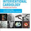 Interventional Cardiology: Principles and Practice, 3rd Edition (Original PDF from Publisher)