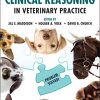 Clinical Reasoning in Veterinary Practice: Problem Solved!, 2nd Edition (Original PDF from Publisher)