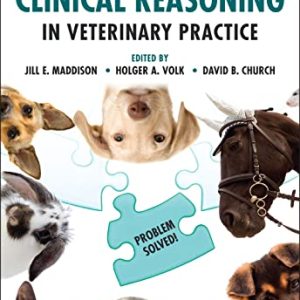 Clinical Reasoning in Veterinary Practice: Problem Solved!, 2nd Edition (Original PDF from Publisher)