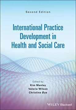 International Practice Development in Health and Social Care, 2nd Edition (Original PDF from Publisher)