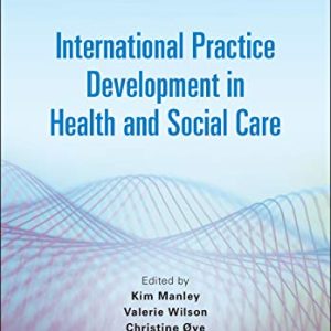 International Practice Development in Health and Social Care, 2nd Edition (Original PDF from Publisher)