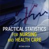 Practical Statistics for Nursing and Health Care, 2nd Edition (Original PDF from Publisher)
