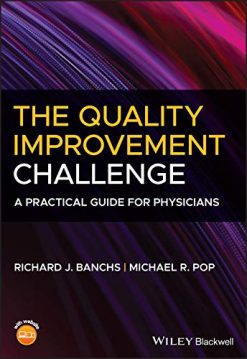 The Quality Improvement Challenge: A Practical Guide for Physicians (Original PDF from Publisher)