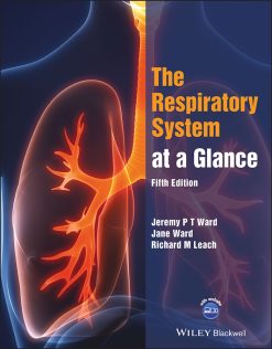 The Respiratory System at a Glance, 5th Edition (Original PDF from Publisher)