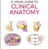 A Visual Guide to Clinical Anatomy (Original PDF from Publisher)