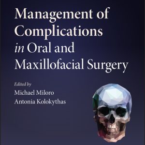 Management of Complications in Oral and Maxillofacial Surgery, 2nd Edition (EPUB)