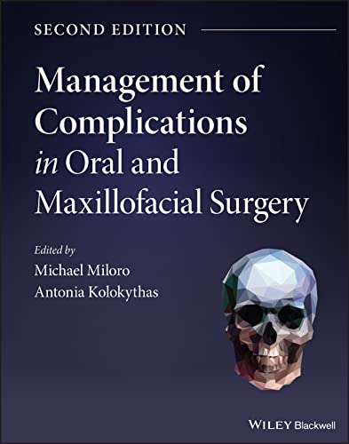 Management of Complications in Oral and Maxillofacial Surgery, 2nd Edition (Original PDF from Publisher)
