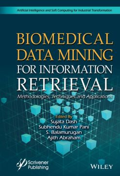 Biomedical Data Mining for Information Retrieval: Methodologies, Techniques, and Applications (EPUB)