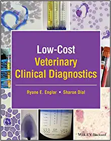 Low-Cost Veterinary Clinical Diagnostics, 1st edition (Original PDF from Publisher)