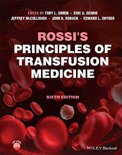 Rossi’s Principles of Transfusion Medicine, 6th edition (Original PDF from Publisher)