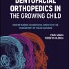 Dentofacial Orthopedics in the Growing Child: Understanding Craniofacial Growth in the Management of Malocclusions (EPUB)