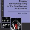 Doppler Echocardiography for the Small Animal Practitioner (Rapid Reference) (Original PDF from Publisher)