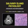 Salivary Gland Pathology: Diagnosis and Management, 3rd Edition (Original PDF from Publisher)