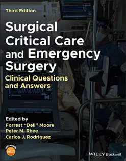 Surgical Critical Care and Emergency Surgery: Clinical Questions and Answers, 3rd Edition (Original PDF from Publisher)