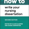 How to Write Your Nursing Dissertation, 2nd Edition (Original PDF from Publisher)